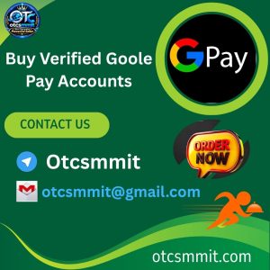 Buy Verified Goole Pay Account